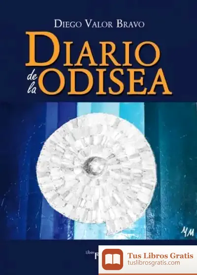 Descargar Diario De La Odisea de Diego Valor Bravo