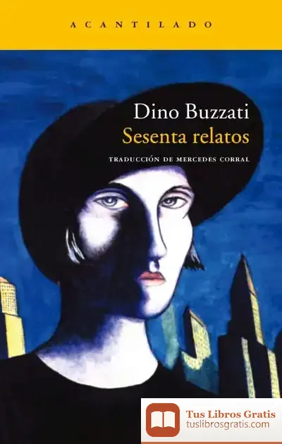 Descargar Sesenta Relatos de Dino Buzzati