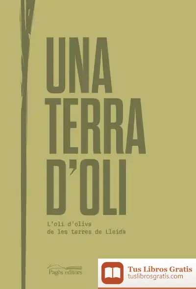 Descargar Una Terra D'Oli de Mónica Moreno Tarrés