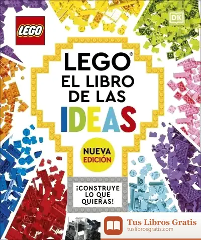 Descargar Lego El Libro De Las Ideas Nueva Edición de Dk
