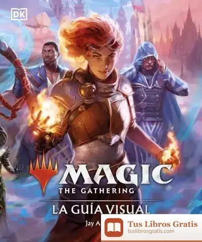 Descargar Magic The Gathering: La Guía Visual de Dk
