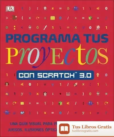 Descargar Programa Tus Proyectos Con Scratch 3.0 de Dk
