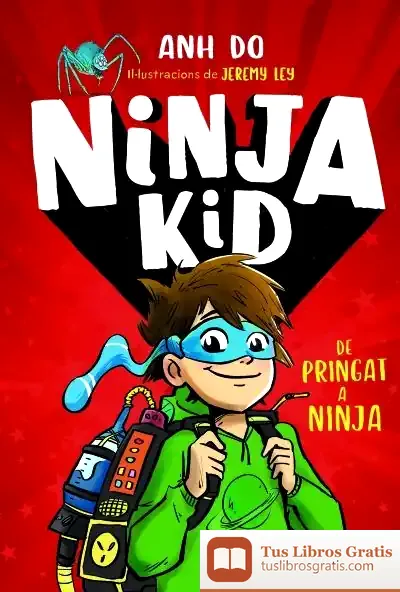 Descargar Ninja Kid 1. De Pringat A Ninja de Do Anh