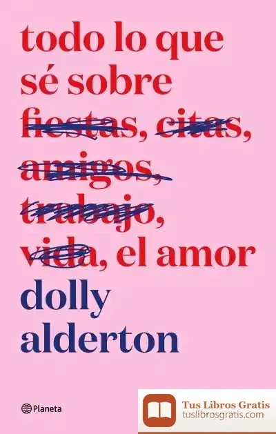Descargar Todo Lo Que Sé Sobre El Amor. Edición Especial