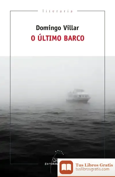 Descargar O Último Barco de Domingo Villar