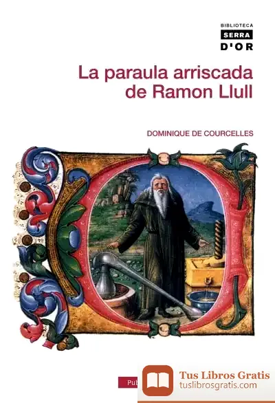 Descargar La Paraula Arriscada De Ramon Llull
