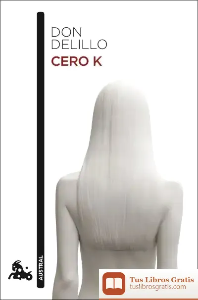 Descargar Cero K de Don Delillo