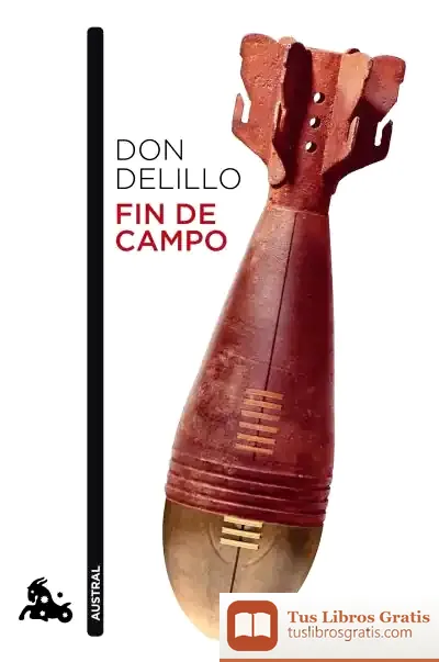 Descargar Fin De Campo de Don Delillo