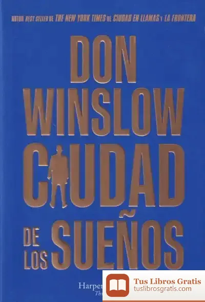 Descargar Ciudad De Los Sueños de Don Winslow