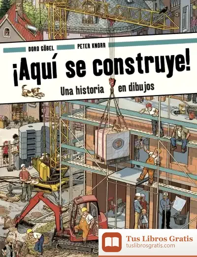 Descargar ¡Aquí Se Construye! de Doro Göbel