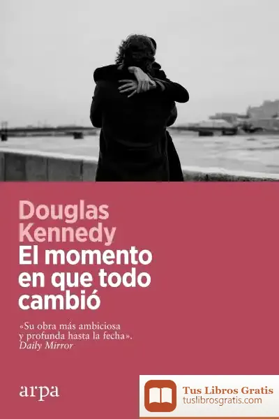 Descargar El Momento En Que Todo Cambió
