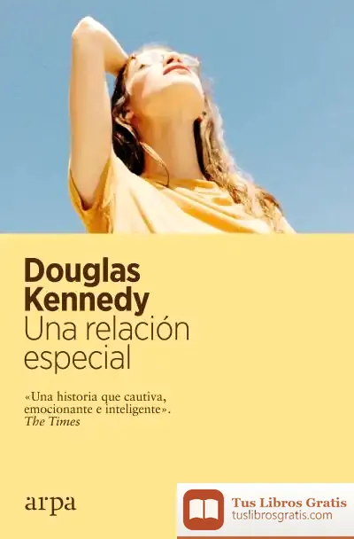 Descargar Una Relación Especial de Douglas Kennedy