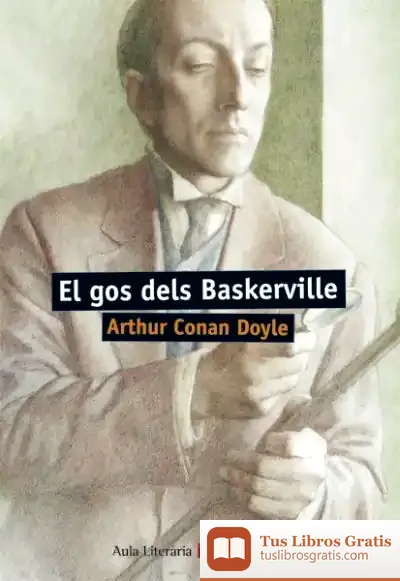 Descargar El Gos Dels Baskerville de Arthur Conan Doyle