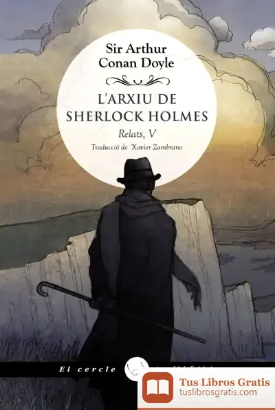 Descargar L'Arxiu De Sherlock Holmes de Arthur Conan Doyle