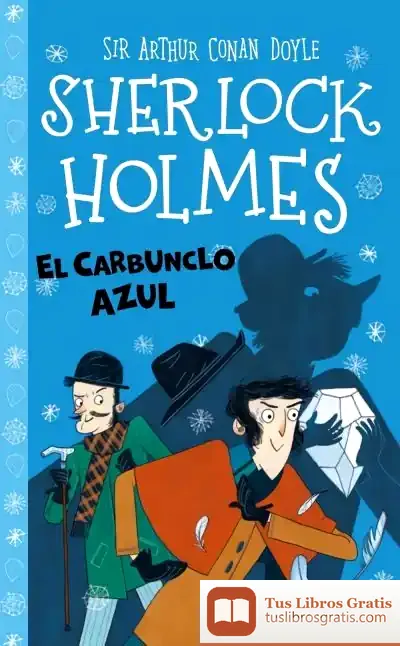 Descargar Sherlock Holmes: El Carbunclo Azul de Arthur Conan Doyle