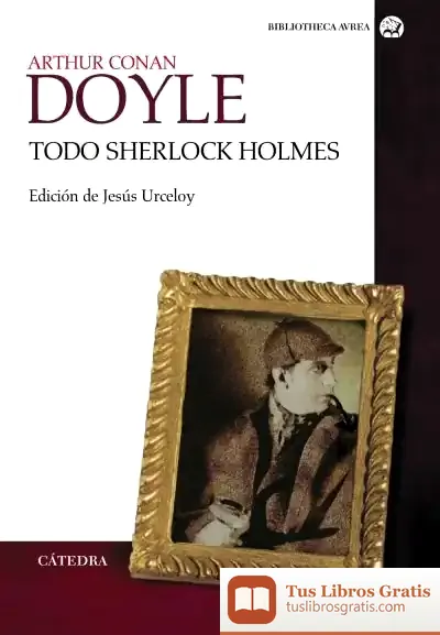 Descargar Todo Sherlock Holmes de José Andrés Anguita Peragón