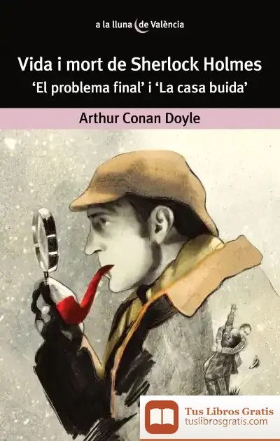 Descargar Vida I Mort De Sherlock Holmes de Arthur Conan Doyle