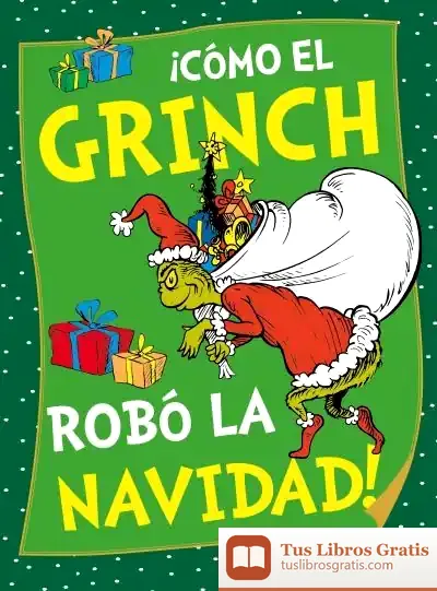 Descargar ¡Cómo El Grinch Robó La Navidad! (Dr. Seuss) de Dr. Seuss - Dr. -