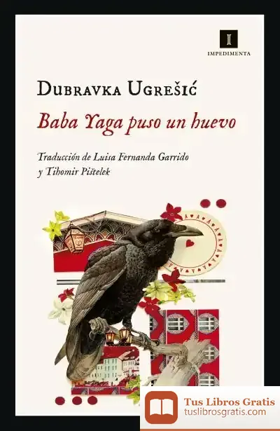 Descargar Baba Yaga Puso Un Huevo de Dubravka Ugresic