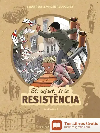 Descargar Els Infants De La Resistència 6. Desobeir
