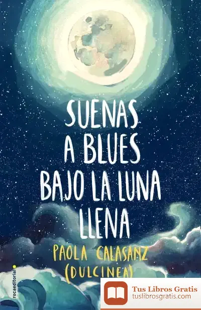 Descargar Suenas A Blues Bajo La Luna Llena