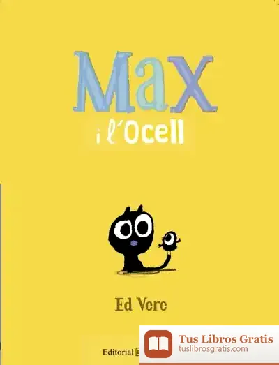Descargar Max I L'Ocell de Ed Vere