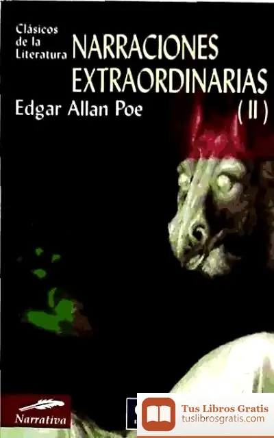 Descargar Narraciones Extraordinarias Ii de Edgar Allan Poe