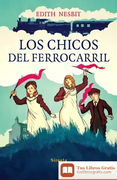 Descargar Los Chicos Del Ferrocarril de Edith Nesbit