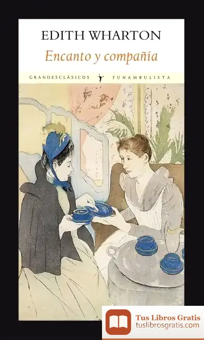 Descargar Encanto Y Compañía de Edith Wharton