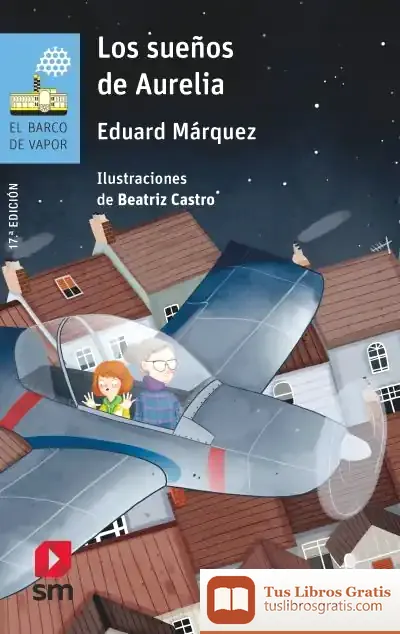 Descargar Los Sueños De Aurelia de Eduard Màrquez Tañá
