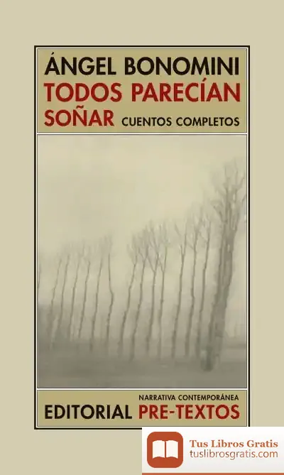 Descargar Todos Parecían Soñar de Eduardo Berti