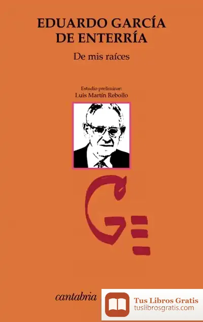 Descargar De Mis Raíces de Eduardo García de Enterría