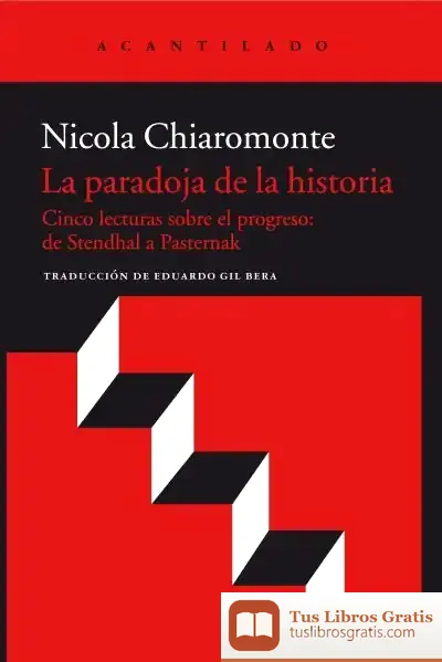 Descargar La Paradoja De La Historia de Eduardo Gil Bera