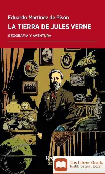 Descargar La Tierra De Jules Verne de Eduardo Martínez de Pisón
