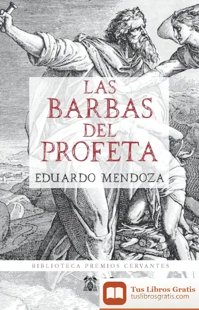Descargar Las Barbas Del Profeta de Eduardo Mendoza