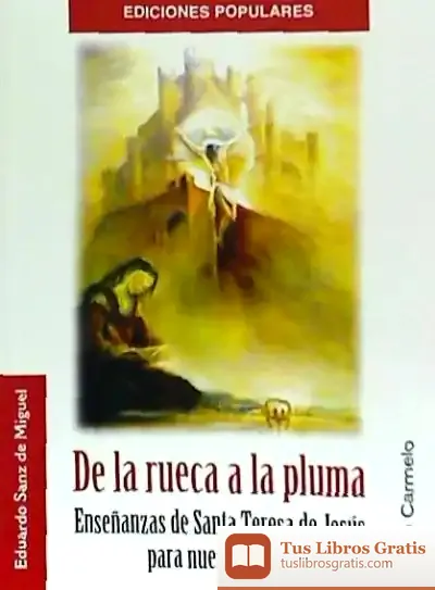 Descargar De La Rueca A La Pluma