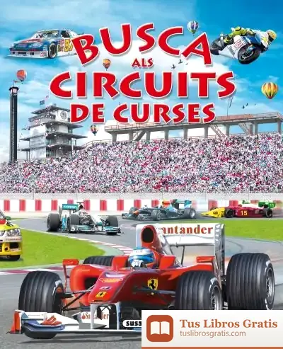 Descargar Busca ... Busca Als Circuits De Curses de Eduardo Trujillo Correa