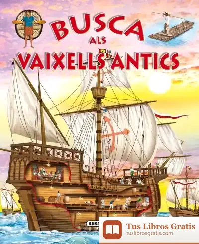 Descargar Busca ... Busca Als Vaixells Antics de Eduardo Trujillo Correa