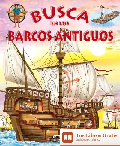 Descargar Busca ... Busca En Los Barcos Antiguos de Eduardo Trujillo Correa