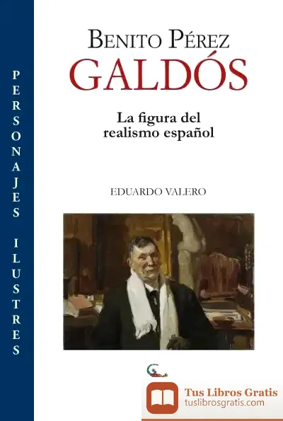 Descargar Benito Pérez Galdós de Eduardo Valero