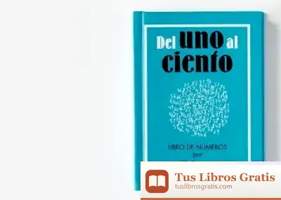 Descargar Del Uno Al Ciento: Libro De Números