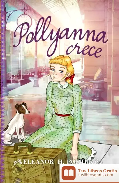 Descargar Pollyanna Crece