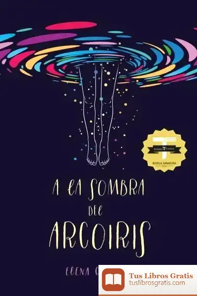 Descargar A La Sombra Del Arcoíris de Elena Castillo Castro