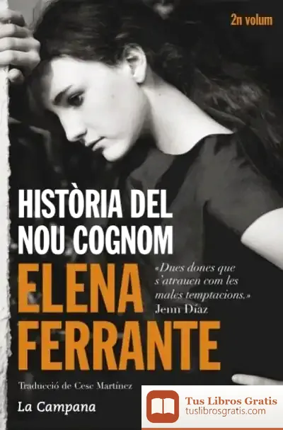 Descargar Història Del Nou Cognom de Elena Ferrante