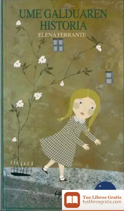 Descargar Ume Galduaren Historia de Elena Ferrante