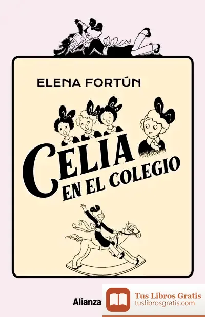 Descargar Celia En El Colegio de Elena Fortún