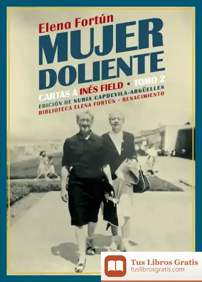 Descargar Mujer Doliente. Cartas A Inés Field de Elena Fortún