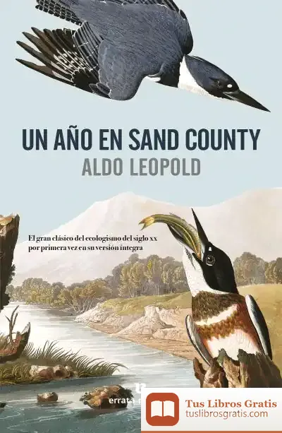 Descargar Un Año En Sand County de Elena González Hortelano