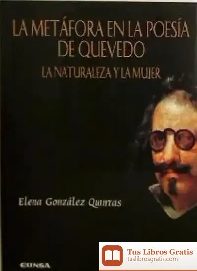 Descargar Metáfora En La Poesía De Quevedo, La