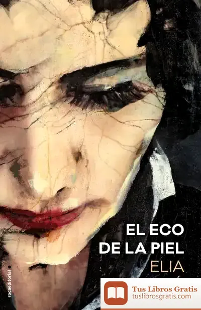 Descargar El Eco De La Piel de Elia Barceló